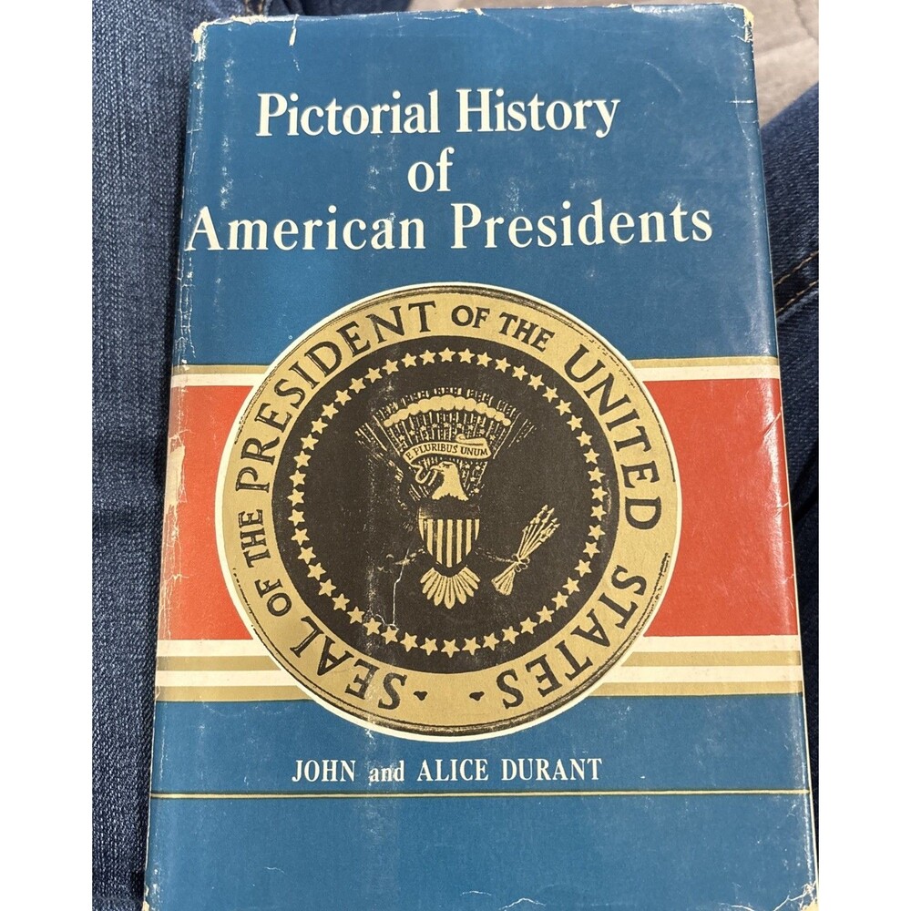 VTG Book Pictorial History of American Presidents John Durant 1955 HC DJ Barnes
